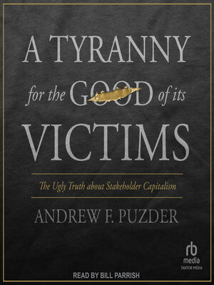 A Tyranny for the Good of Its Victims - Audiobook